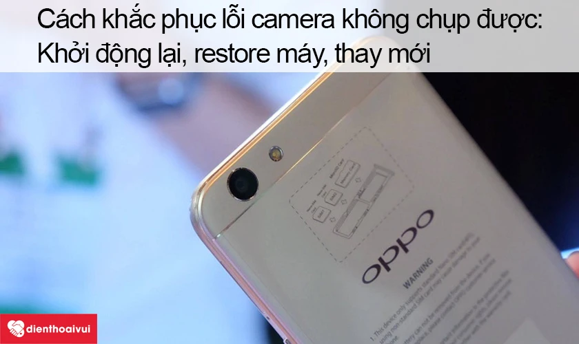 C&aacute;ch khắc phục lỗi camera Oppo F1s kh&ocirc;ng chụp được