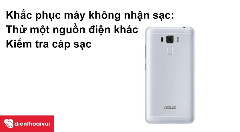 Khắc phục m&aacute;y kh&ocirc;ng nhận sạc