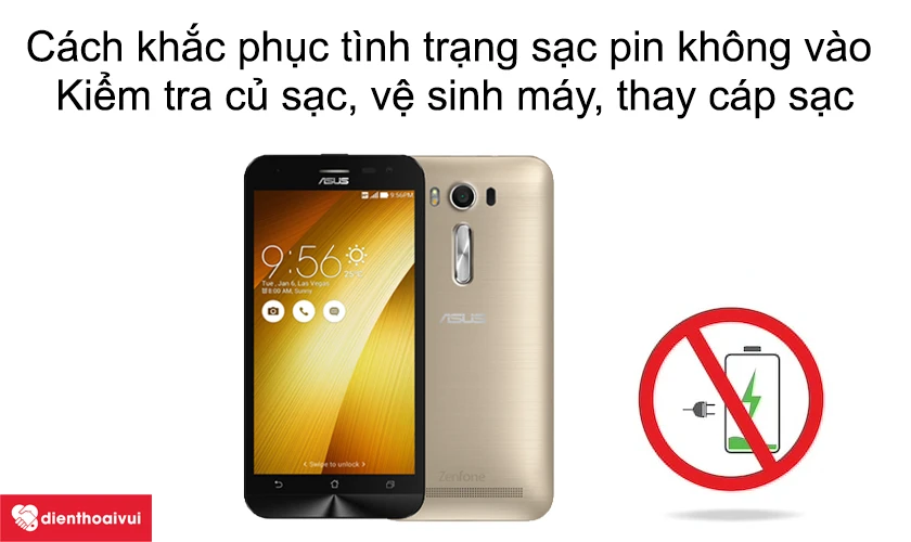 Cách khắc phục tình trạng sạc pin không vào