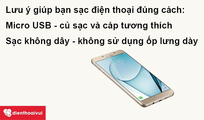 Lưu ý giúp bạn sạc điện thoại Samsung Galaxy A8 đúng cách