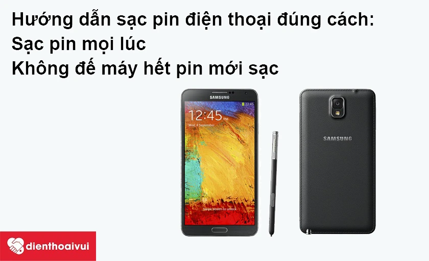 Hướng dẫn sạc pin điện thoại đúng cách