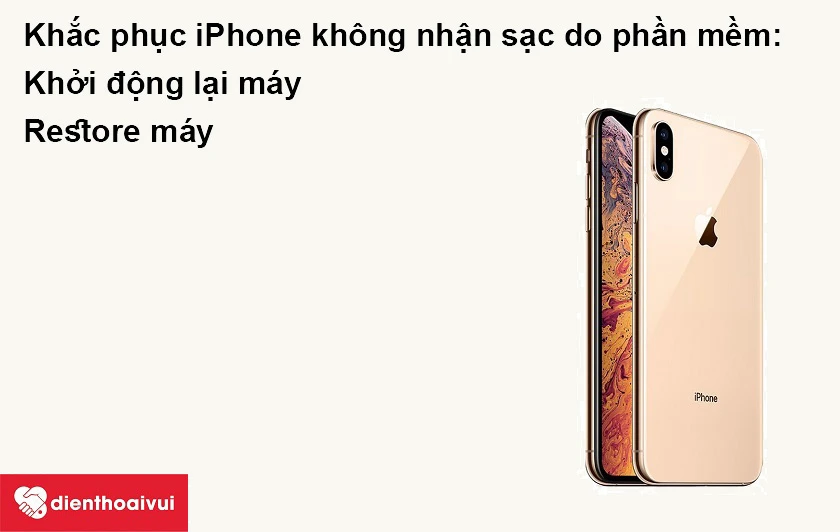 Khắc phục iPhone Xs không nhận sạc do phần mềm
