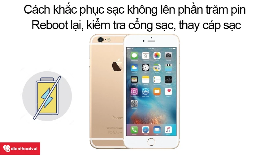 iPhone 6 sạc không lên phần trăm pin – nguyên nhân và cách khắc phục