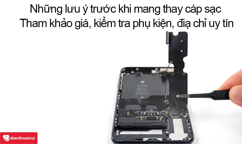 Những lưu ý trước khi mang thay cáp sạc iPhone 6