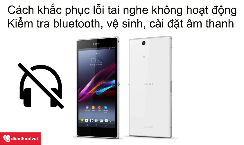 5 c&aacute;ch khắc phục lỗi tai nghe kh&ocirc;ng hoạt động