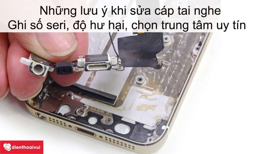 Những lưu &yacute; khi mang điện thoại đi sửa c&aacute;p tai nghe