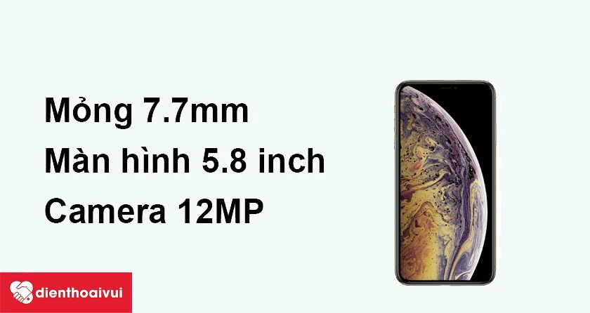 Màn hình 5.8 inch s&ocirc;́ng đ&ocirc;̣ng, camera 12MP sắc nét
