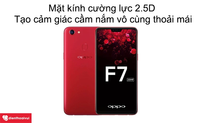 Mặt k&iacute;nh cường lực 2.5D tạo cảm gi&aacute;c cầm nắm v&ocirc; c&ugrave;ng thoải m&aacute;i