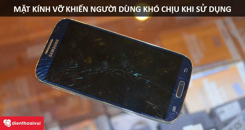 Mặt kính vỡ khiến người dùng khó chịu
