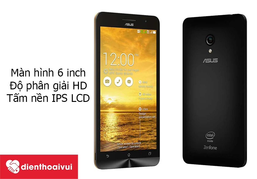 Asus Zenfone 6 - màn hình lớn 6 inch, độ phân giải HD