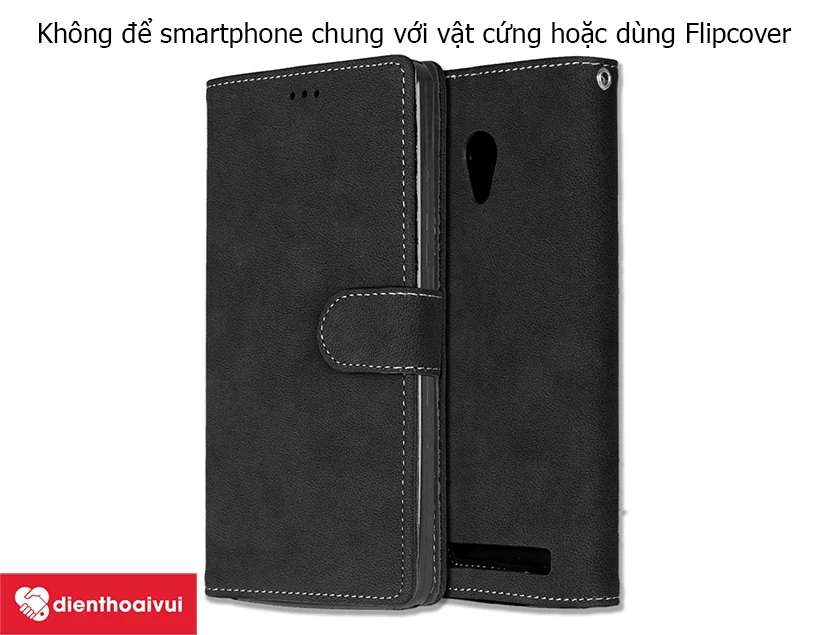 Không để smartphone chung với các vật cứng