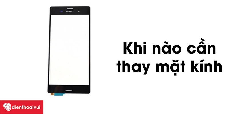 Thời điểm nào nên thay kính cảm ứng Sony Xperia XA1