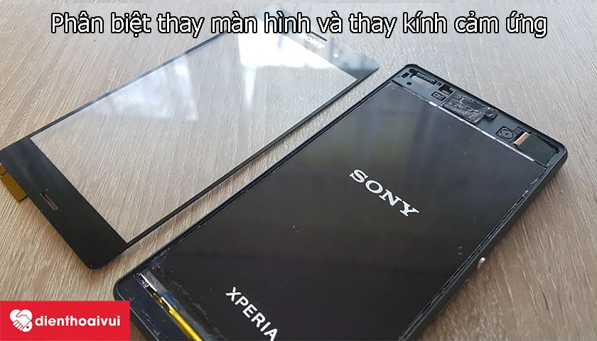 Ph&acirc;n biệt thay m&agrave;n h&igrave;nh v&agrave; thay k&iacute;nh cảm ứng