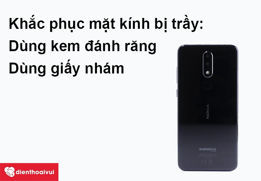 Mặt kính đi&ecirc;̣n thoại bị tr&acirc;̀y và cách khắc phục