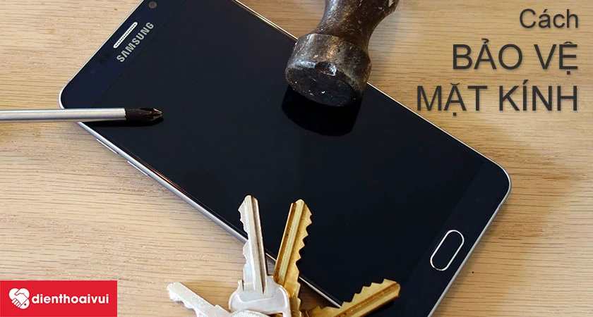 Cách bảo vệ mặt kính trên Samsung Galaxy A3 2015