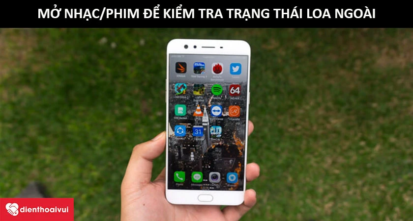 Mở nhạc để kiểm tra trạng th&aacute;i loa ngo&agrave;i
