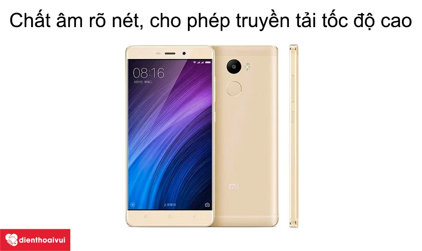 Chất âm rõ nét, cho phép truyền tải tốc độ cao