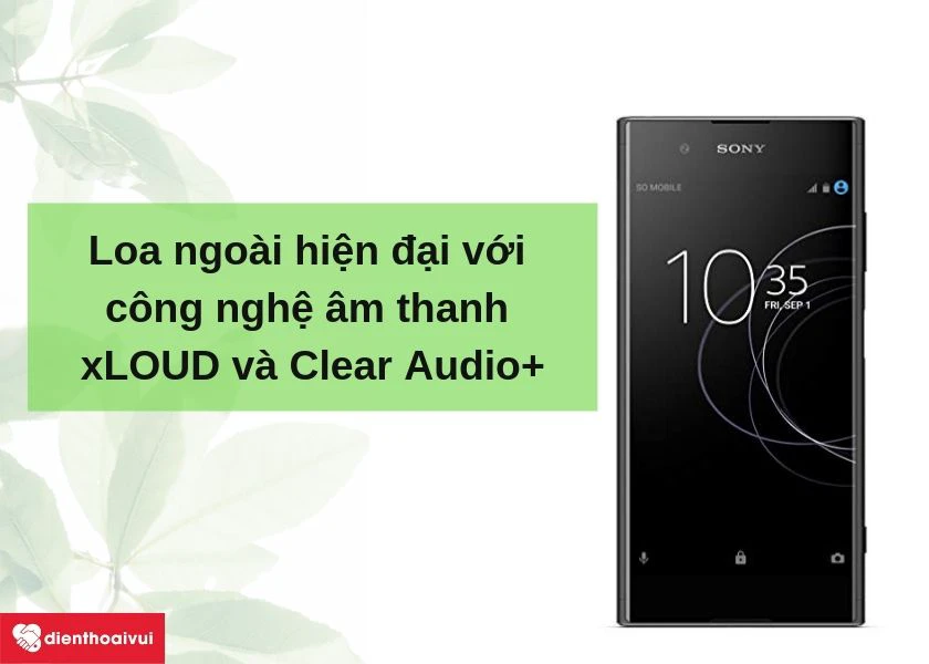 Loa ngoài Sony Xperia Xa1 trang bị công nghệ xLOUD và Clear Audio+ cho chất lượng âm thanh hoàn hảo