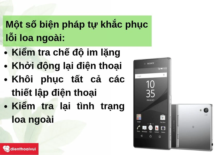 Một số cách khắc phục nhanh tình trạng lỗi trước khi thay thay loa ngoài Sony Xperia Z5 Premium