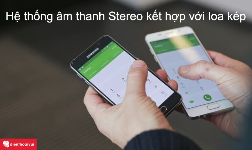 Galaxy A3 2016 sở hữu hệ thống âm thanh Stereo kết hợp với loa kép