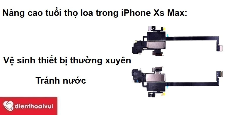 N&acirc;ng cao tuổi thọ loa trong iPhone Xs Max