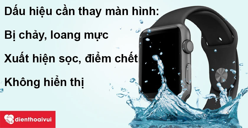 Dấu hiệu nhận biết khi nào cần thay màn hình Apple Watch Series 2