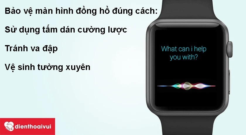 Bảo vệ màn hình đồng hồ đúng cách