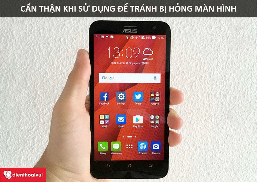 Cẩn thận khi sử dụng để tránh hỏng màn hình