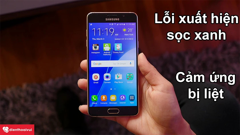 C&aacute;c lỗi thường gặp ở m&agrave;n h&igrave;nh Samsung Galaxy A5 2016