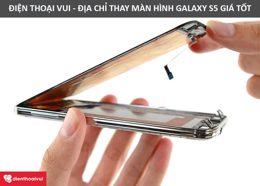 Thay m&agrave;n h&igrave;nh Samsung Galaxy S5 gi&aacute; rẻ, đến ngay Điện Thoại Vui