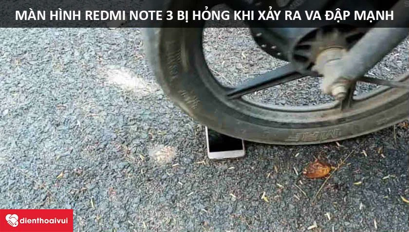 m&agrave;n h&igrave;nh Xiaomi Redmi Note 3/Pro bị hỏng do va đập mạnh