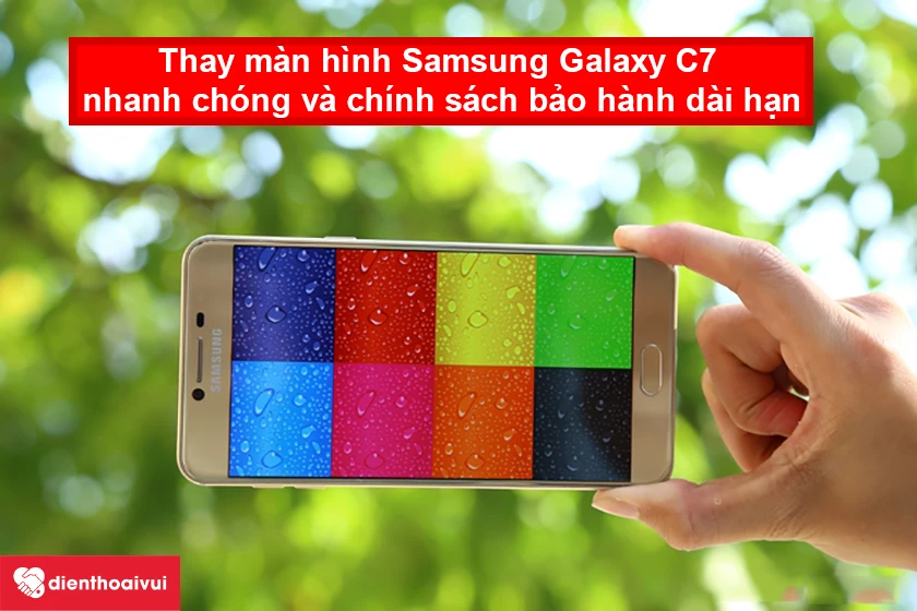 Thay m&agrave;n h&igrave;nh Samsung Galaxy C7 nhanh ch&oacute;ng v&agrave; ch&iacute;nh s&aacute;ch bảo h&agrave;nh d&agrave;i hạn