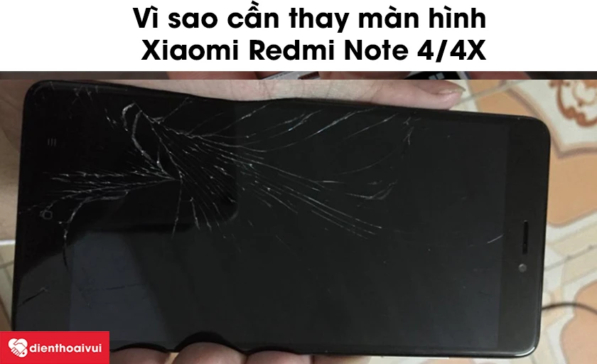 Vì sao cần thay màn hình Xiaomi Redmi Note 4X