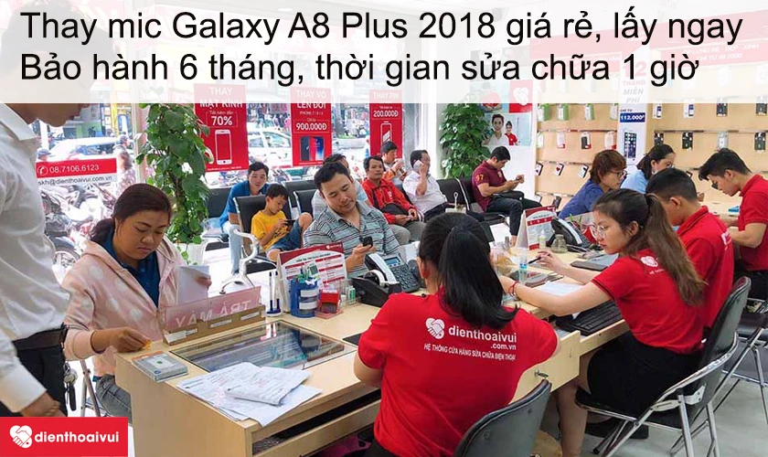 Dịch vụ thay mic Galaxy A8 Plus 2018 giá rẻ lấy ngay tại Điện Thoại Vui