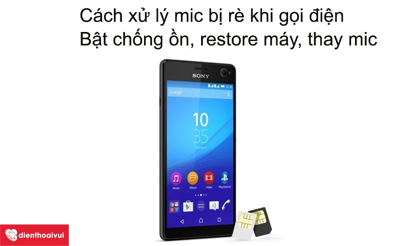 Cách khắc phục điện thoại mic chập chờn