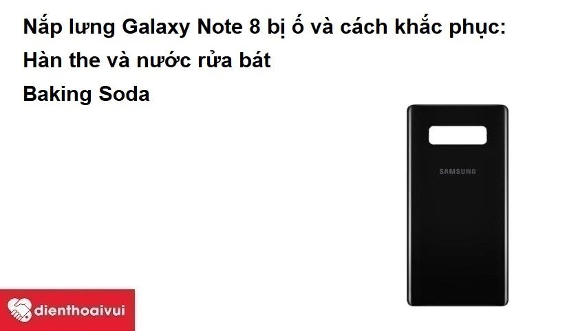 Samsung Galaxy Note 8 là cái t&ecirc;n &acirc;́n tượng trong ph&acirc;n khúc đi&ecirc;̣n thoại t&acirc;̀m trung. Với thi&ecirc;́t k&ecirc;́ sang trọng tinh t&ecirc;́ cùng hi&ecirc;̣u năng mạnh chi&ecirc;́c smartphone này đã chinh phục được r&acirc;́t nhi&ecirc;̀u sử dụng. Tuy nhi&ecirc;n nắp lưng của máy bị hư hỏng, hãy thay nắp lưng Samsung Galaxy Note 8 chính hãng tại Đi&ecirc;̣n Thoại Vui