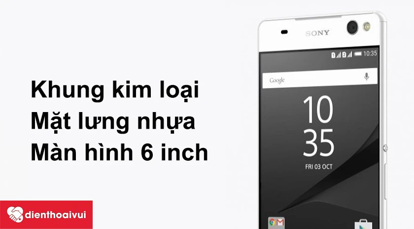 Sony Xperia C5 Ultra - M&agrave;n h&igrave;nh 6 inch, mặt lưng nhựa b&oacute;ng bẩy