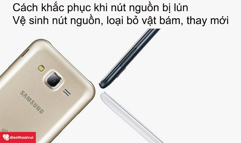 C&aacute;ch xử l&yacute; lỗi n&uacute;t nguồn điện thoại bị l&uacute;n