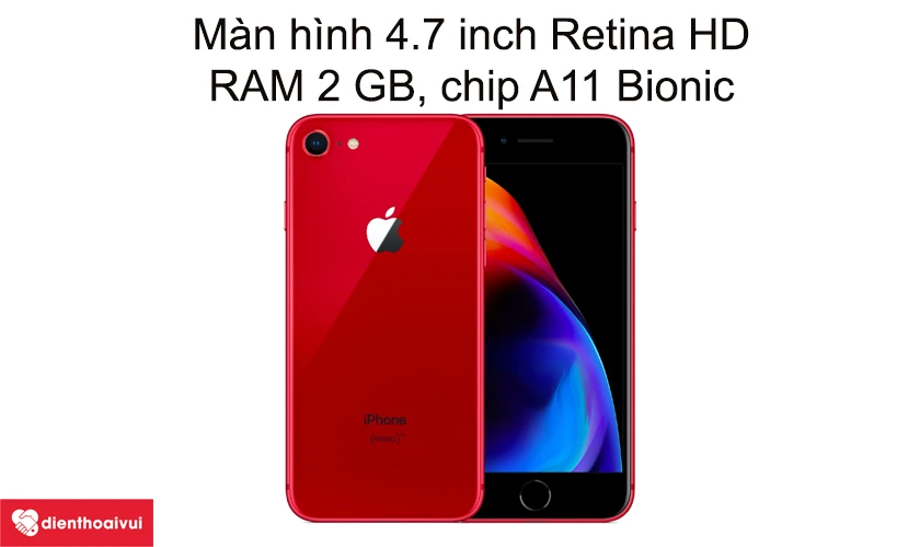 iPhone 8 - M&agrave;n h&igrave;nh 4.7 inch Retina HD, RAM 2 GB, chip A11 Bionic