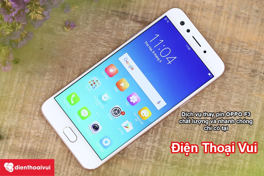 Dịch vụ thay pin OPPO F3 chất lượng v&agrave; nhanh ch&oacute;ng tại Điện Thoại Vui
