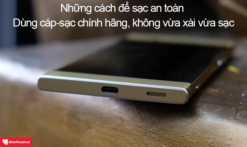 Những cách để sạc điện thoại luôn an toàn cho bạn