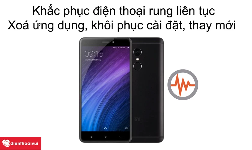 Điện thoại bị rung li&ecirc;n tục Xiaomi Redmi Note 4/4X v&agrave; c&aacute;ch khắc phục