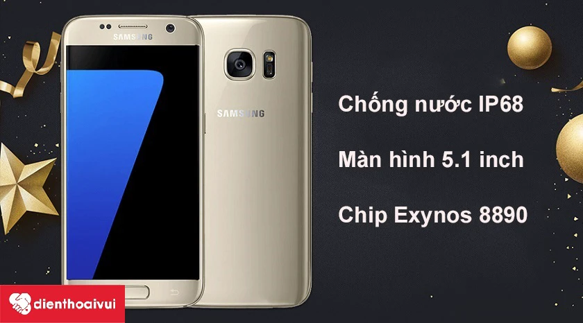Samsung Galaxy S7 chu&acirc;̉n ch&ocirc;́ng nước IP68, c&acirc;́u hình mạnh mẽ với Exynos 8890