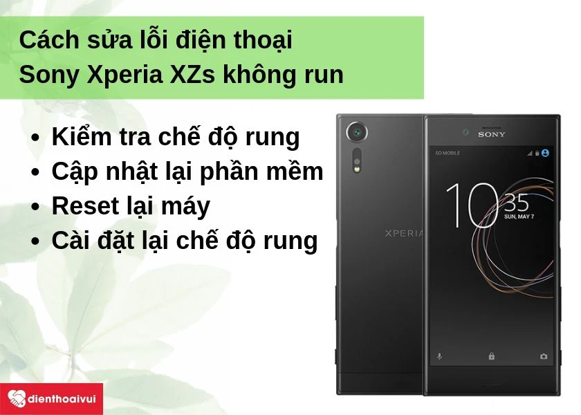 C&aacute;ch sửa lỗi điện thoại Sony Xperia XZs kh&ocirc;ng rung khi c&oacute; tin nhắn hoặc cuộc gọi