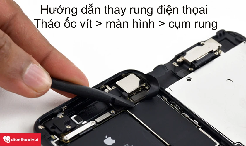 Hướng dẫn thay rung iPhone 7 ngay tại nhà