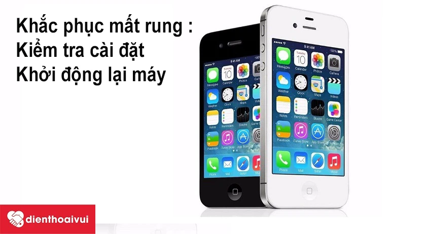 Khắc phục iPhone 4 mất chế độ rung một cách dễ dàng