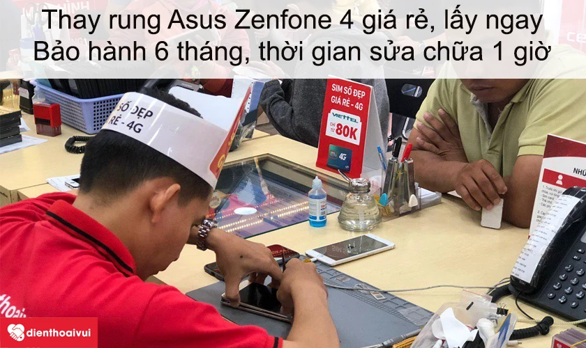 Dịch vụ thay rung Asus Zenfone 4 gi&aacute; rẻ lấy ngay tại Điện Thoại Vui
