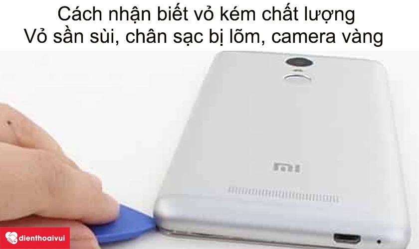 Cách nhận biết Redmi 5X/A1 đã bị thay vỏ kém chất lượng