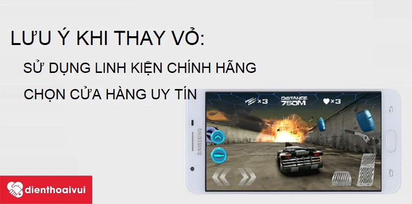 Lưu ý khi thay vỏ Samsung Galaxy J7 Prime