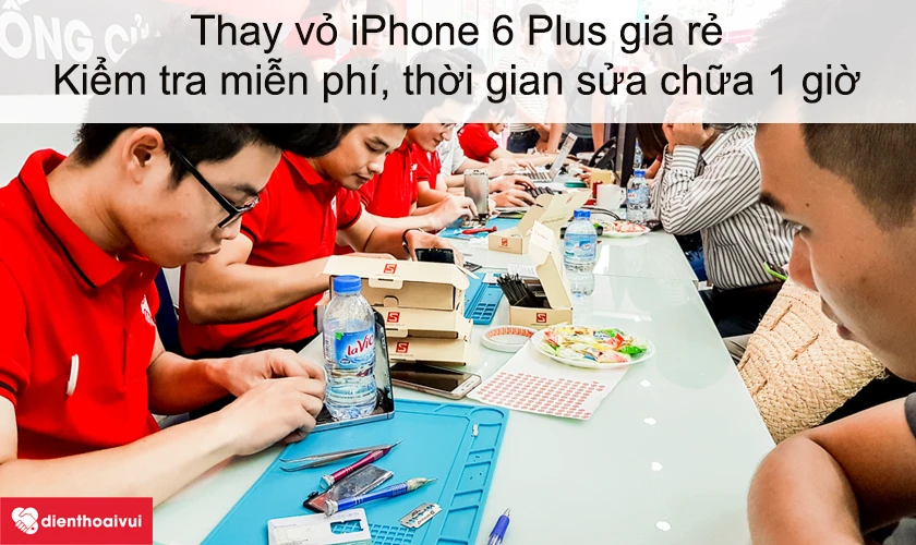 Dịch vụ thay vỏ iPhone 6 Plus gi&aacute; rẻ lấy ngay tại Điện Thoại Vui